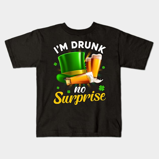 St. Patrick’s Day I’m Drunk No Surprise Kids T-Shirt by snnt